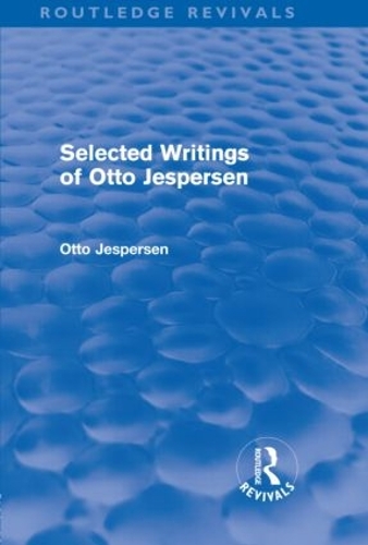 [object Object] «Selected Writings of Otto Jespersen (Routledge Revivals)», автор Отто Єсперсен - фото №1