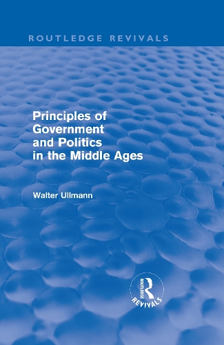 Бумажная книга «Principles of Government and Politics in the Middle Ages (Routledge Revivals)», автор Уолтер Ульман - фото №1