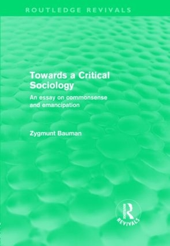 Паперова книга «Towards a Critical Sociology (Routledge Revivals): An Essay on Commonsense and Imagination», автор Зигмунт Бауман - фото №1