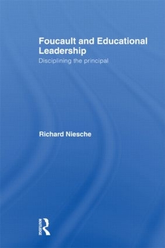 Паперова книга «Foucault and Educational Leadership: Disciplining the Principal», автор Річард Ніше - фото №1