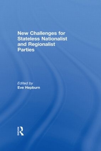 Паперова книга «New Challenges for Stateless Nationalist and Regionalist Parties» - фото №1