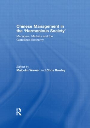 Паперова книга «Chinese Management in the 'Harmonious Society': Managers, Markets and the Globalized Economy» - фото №1