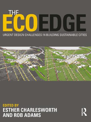 Бумажная книга «The EcoEdge: Urgent Design Challenges in Building Sustainable Cities» - фото №1