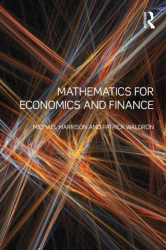 Паперова книга «Mathematics for Economics and Finance», авторів Майкл Харрісон, Патрік Волдрон - фото №1