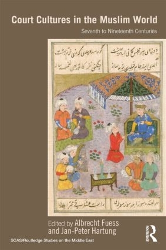 Бумажная книга «Court Cultures in the Muslim World: Seventh to Nineteenth Centuries» - фото №1