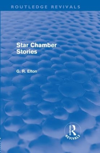 Бумажная книга «Star Chamber Stories (Routledge Revivals)», автор Г.Р. Элтон - фото №1