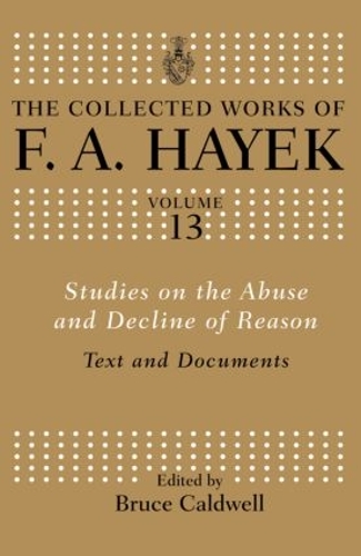 Паперова книга «Studies on the Abuse and Decline of Reason: Text and Documents», автор Ф. А. Хайєк - фото №1