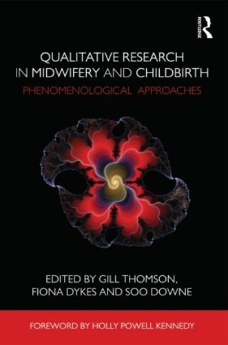 Паперова книга «Qualitative Research in Midwifery and Childbirth: Phenomenological Approaches» - фото №1
