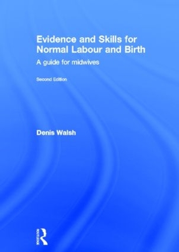 Бумажная книга «Evidence and Skills for Normal Labour and Birth: A Guide for Midwives» - фото №1