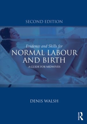 Бумажная книга «Evidence and Skills for Normal Labour and Birth: A Guide for Midwives» - фото №1