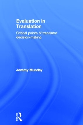 Паперова книга «Evaluation in Translation: Critical points of translator decision-making», автор Джеремі Мандей - фото №1