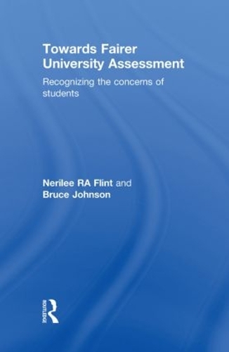 Паперова книга «Towards Fairer University Assessment: Recognizing the Concerns of Students», авторів Брюс Джонсон, Нерілі Флінт - фото №1