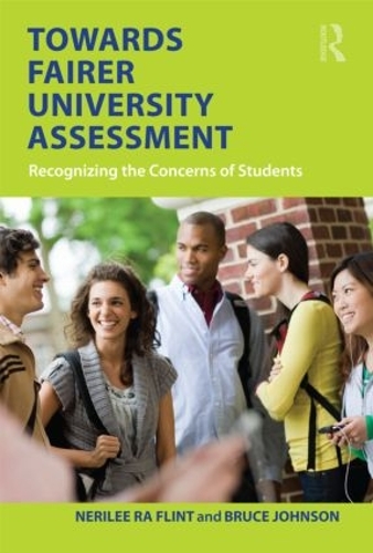 Паперова книга «Towards Fairer University Assessment: Recognizing the Concerns of Students», авторів Брюс Джонсон, Нерілі Флінт - фото №1