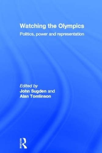 Паперова книга «Watching the Olympics: Politics, Power and Representation» - фото №1