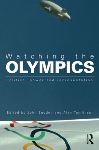 Паперова книга «Watching the Olympics: Politics, Power and Representation» - фото №1