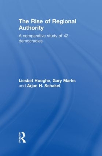 Бумажная книга «The Rise of Regional Authority: A Comparative Study of 42 Democracies», авторов Арьян Шакель, Гэри Маркс - фото №1