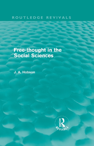 Паперова книга «Free-Thought in the Social Sciences (Routledge Revivals)», автор Дж. А. Хобсон - фото №1