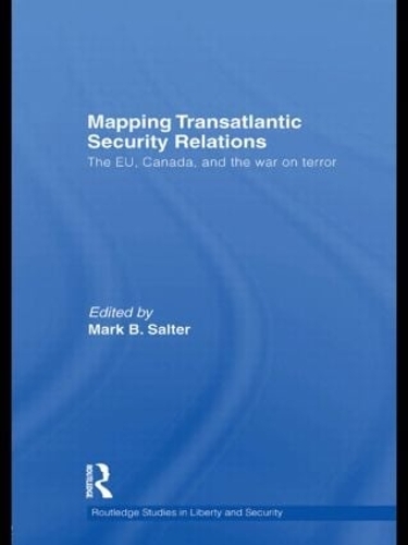 Паперова книга «Mapping Transatlantic Security Relations: The EU, Canada and the War on Terror» - фото №1