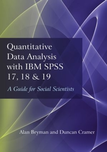 Паперова книга «Quantitative Data Analysis with IBM SPSS 17, 18 & 19: A Guide for Social Scientists», автор Дункан Крамер - фото №1
