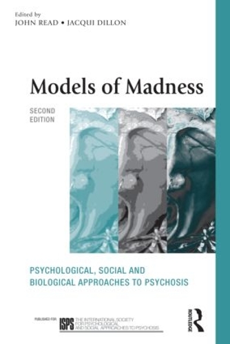 Бумажная книга «Models of Madness: Psychological, Social and Biological Approaches to Psychosis» - фото №1