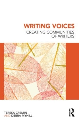 Паперова книга «Writing Voices: Creating Communities of Writers», авторів Дебра Майхілл, Тереза Кремін - фото №1