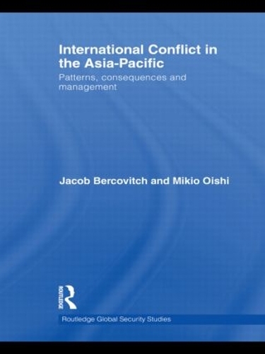 Бумажная книга «International Conflict in the Asia-Pacific: Patterns, Consequences and Management», авторов Джейкоб Беркович, Микио Оиси - фото №1