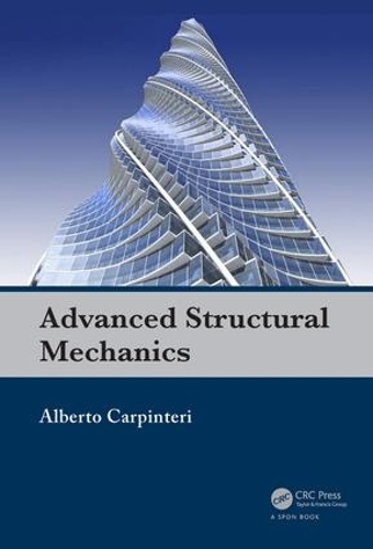 Бумажная книга «Advanced Structural Mechanics», автор Альберто Карпинтери - фото №1