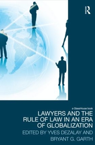 Бумажная книга «Lawyers and the Rule of Law in an Era of Globalization» - фото №1