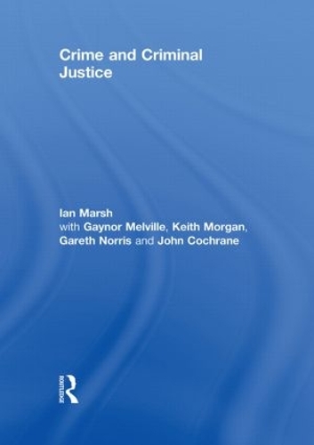 Паперова книга «Crime and Criminal Justice», авторів Гарет Норріс, Гейнор Мелвілл, Ян Марш, Джон Кокран, Кіт Морган - фото №1
