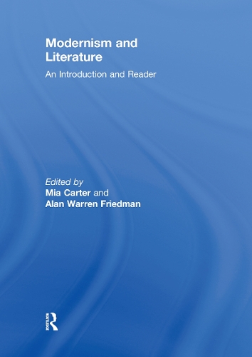 Бумажная книга «Modernism and Literature: An Introduction and Reader» - фото №1