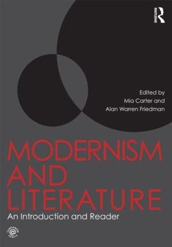 Бумажная книга «Modernism and Literature: An Introduction and Reader» - фото №1