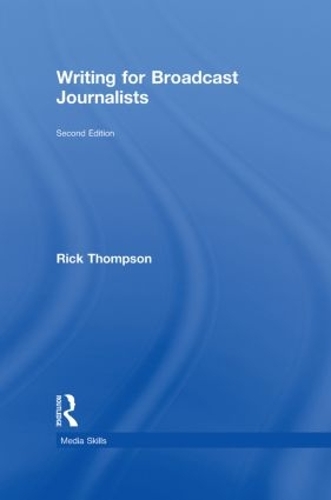 Бумажная книга «Writing for Broadcast Journalists», автор Рик Томпсон - фото №1