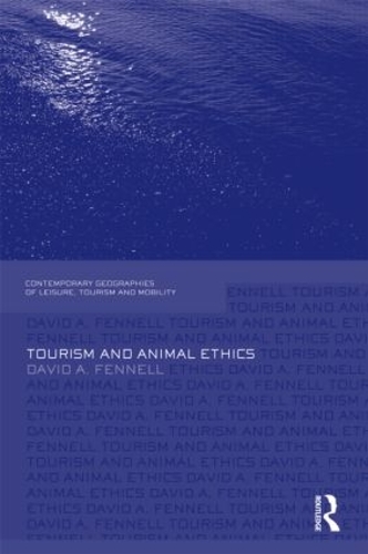 Паперова книга «Tourism and Animal Ethics», автор Девід А. Феннелл - фото №1
