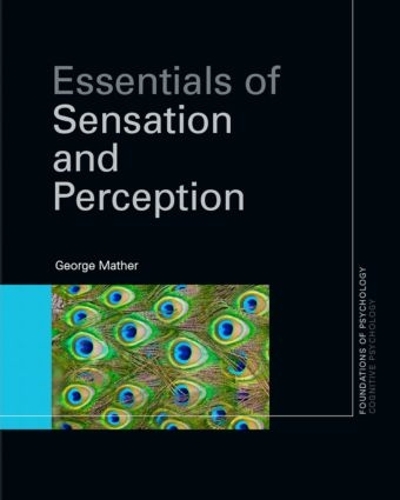 Бумажная книга «Essentials of Sensation and Perception», автор Джордж Мазер - фото №1
