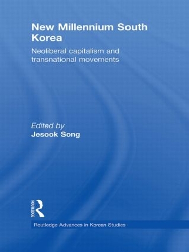 Бумажная книга «New Millennium South Korea: Neoliberal Capitalism and Transnational Movements» - фото №1
