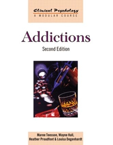 Бумажная книга «Addictions», авторов Хизер Праудфут, Луиза Дегенхардт, Маре Тиссон, Уэйн Холл - фото №1