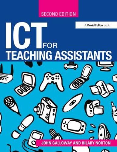 Бумажная книга «ICT for Teaching Assistants», авторов Хилари Нортон, Джон Гэллоуэй - фото №1
