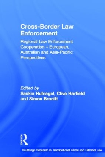 Бумажная книга «Cross-Border Law Enforcement: Regional Law Enforcement Cooperation – European, Australian and Asia-Pacific Perspectives» - фото №1