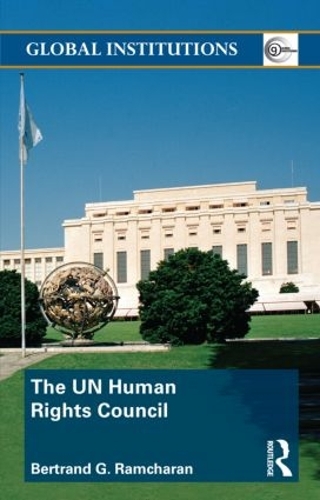 Бумажная книга «The UN Human Rights Council», автор Бертран Рамчаран - фото №1