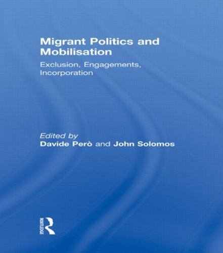 Бумажная книга «Migrant Politics and Mobilisation: Exclusion, Engagements, Incorporation» - фото №1