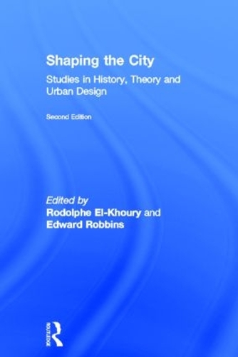 Бумажная книга «Shaping the City: Studies in History, Theory and Urban Design» - фото №1