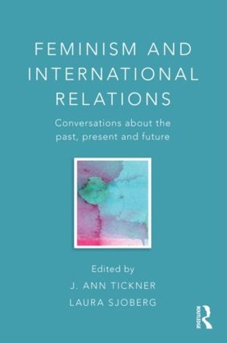Паперова книга «Feminism and International Relations: Conversations about the Past, Present and Future» - фото №1