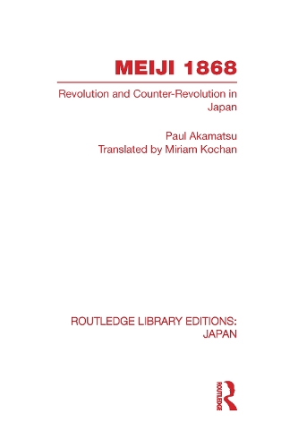 Бумажная книга «Meiji 1868: Revolution and Counter-Revolution in Japan», автор Пол Акамацу - фото №1