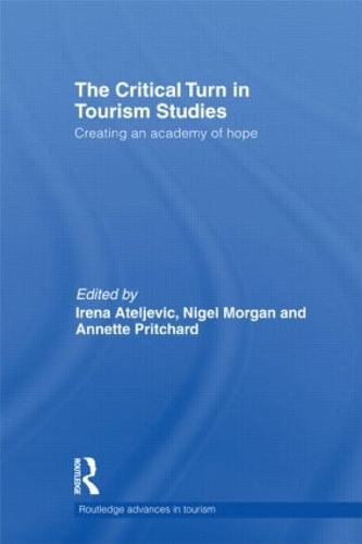 Бумажная книга «The Critical Turn in Tourism Studies: Creating an Academy of Hope» - фото №1