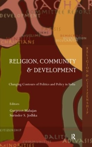 Бумажная книга «Religion, Community and Development: Changing Contours of Politics and Policy in India» - фото №1