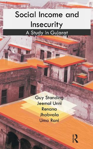 Бумажная книга «Social Income and Insecurity: A Study in Gujarat», авторов Гай Стэндинг, Джимол Унни, Ренана Джабвала, Ума Рани - фото №1