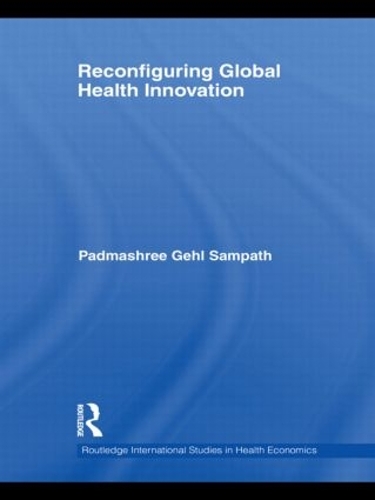 Паперова книга «Reconfiguring Global Health Innovation», автор Падмашрі Гел Сампатх - фото №1