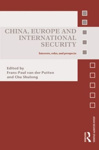 Бумажная книга «China, Europe and International Security: Interests, Roles, and Prospects» - фото №1