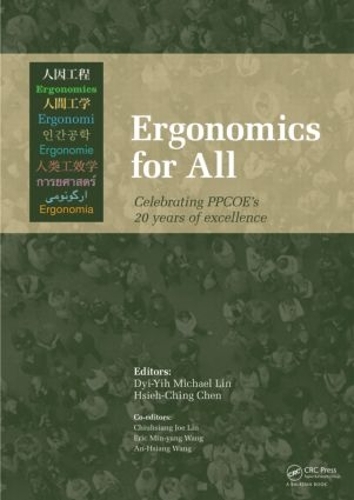 Бумажная книга «Ergonomics for All: Celebrating PPCOE's 20 years of Excellence: Selected Papers of the Pan-Pacific Conference on Ergonomics, 7-10 November 2010, Kaohsiung, Taiwan» - фото №1