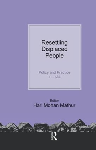 Паперова книга «Resettling Displaced  People: Policy and Practice in India» - фото №1